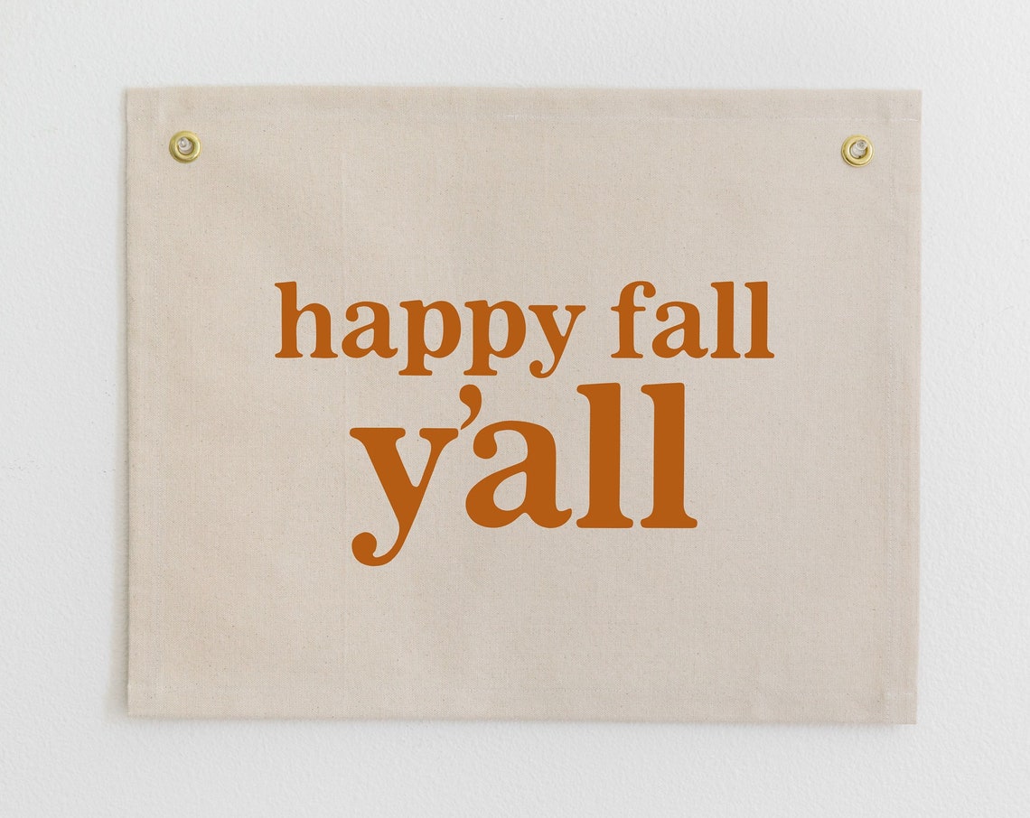 Happy Fall Yall Burnt Orange Canvas Flag Fall Wall Art for Home