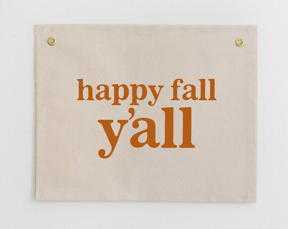 Happy Fall Yall Burnt Orange Canvas Flag Fall Wall Art for Home