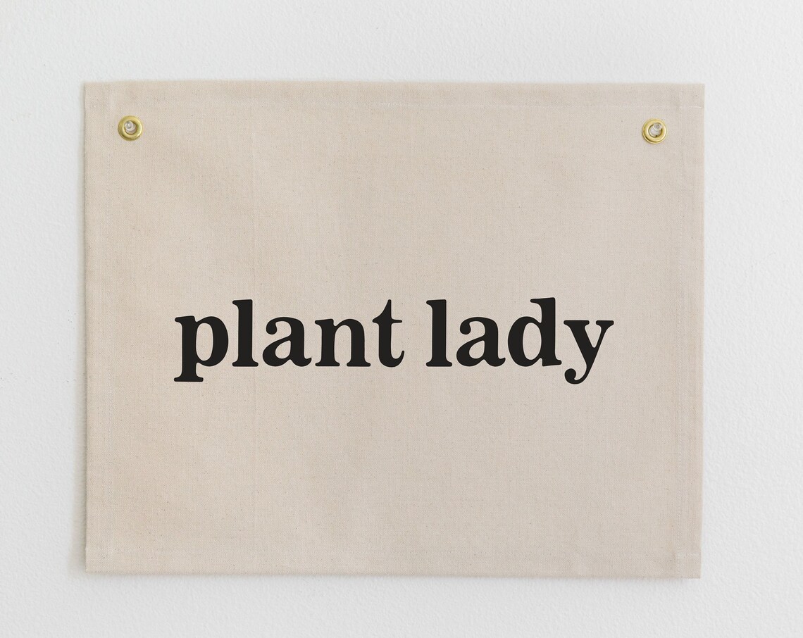 Plant Lady Banner, Gift for Plant Lovers