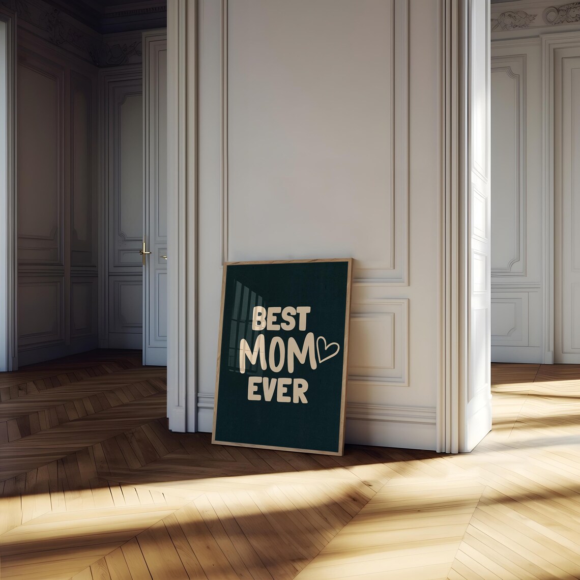 Best Mom Ever Poster, Inspirational Gift - Image 2