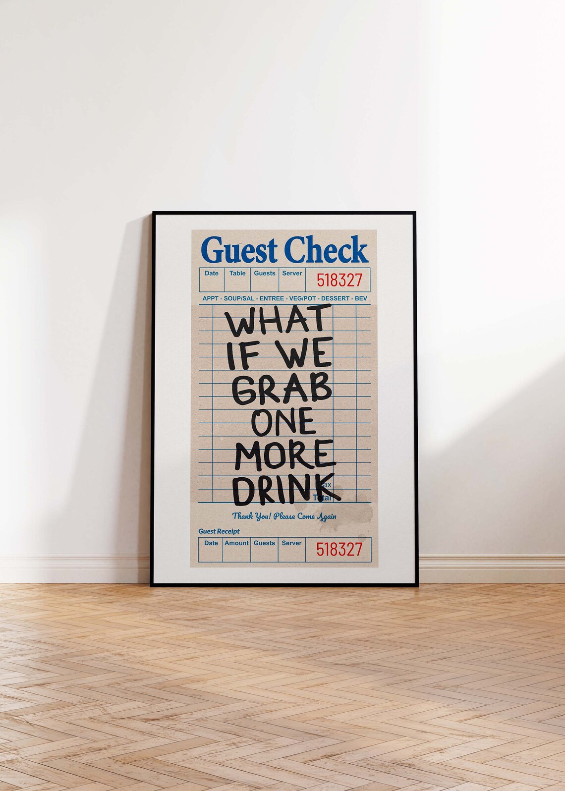 Guest Check What If We Grab One More Drink Poster - Image 3