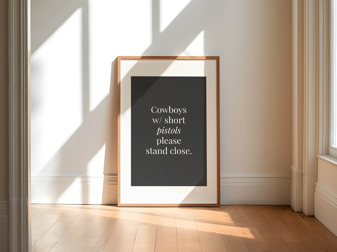Cowboys With Short Pistols Stand Close Cheeky Western Quote Poster - Image 2