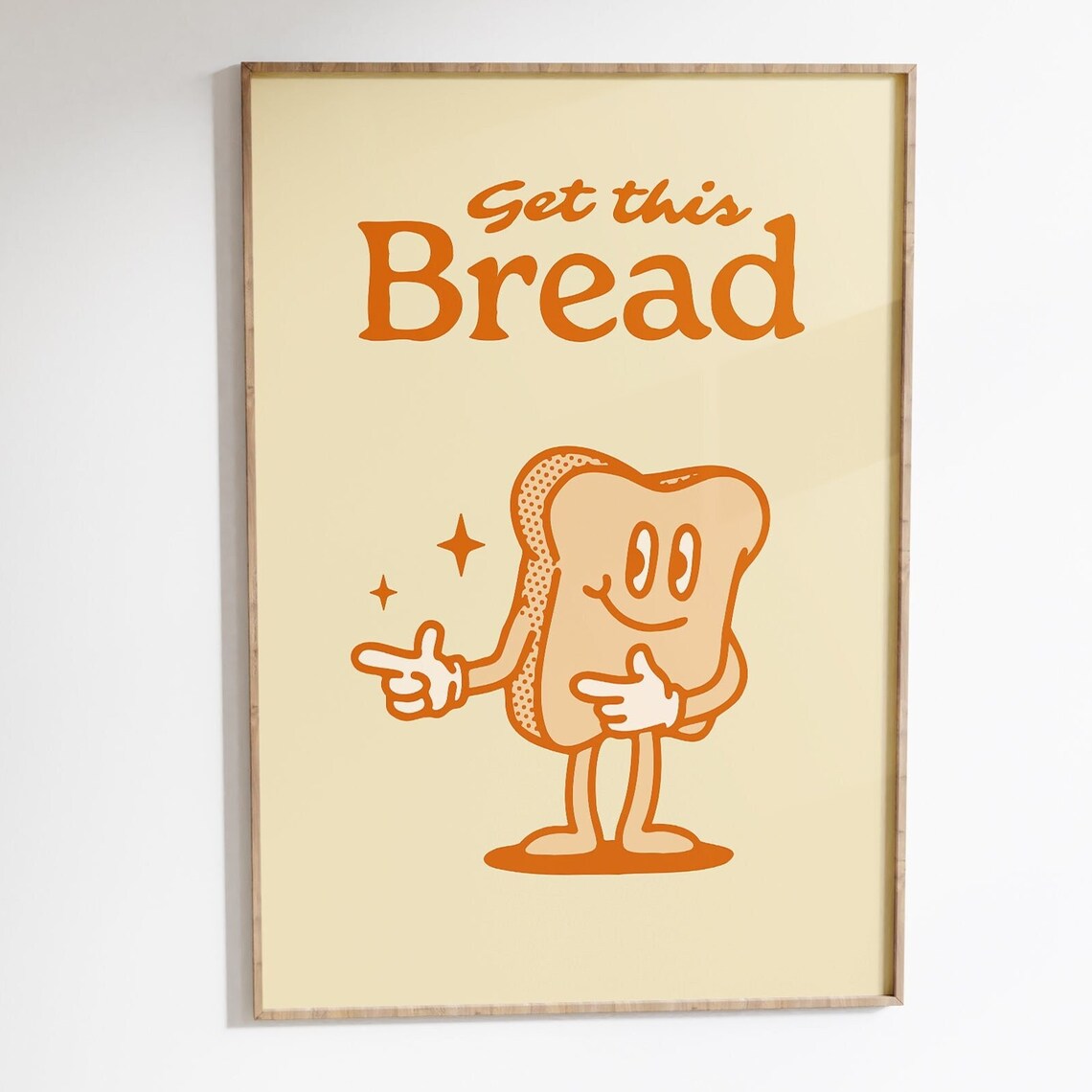 Get This Bread Retro Motivational Quote Art Print