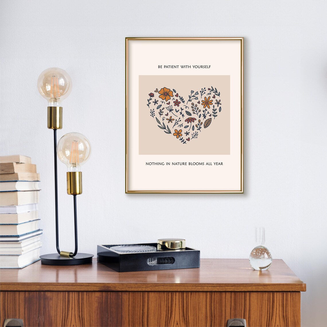 Be Patient With Yourself Floral Heart Bloom Nature Quote Poster