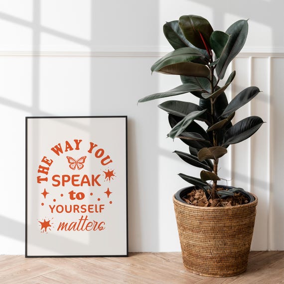 Mental Health Poster The Way You Speak To Yourself Matters Positive Affirmation Retro Orange Print For Therapy Office Decor