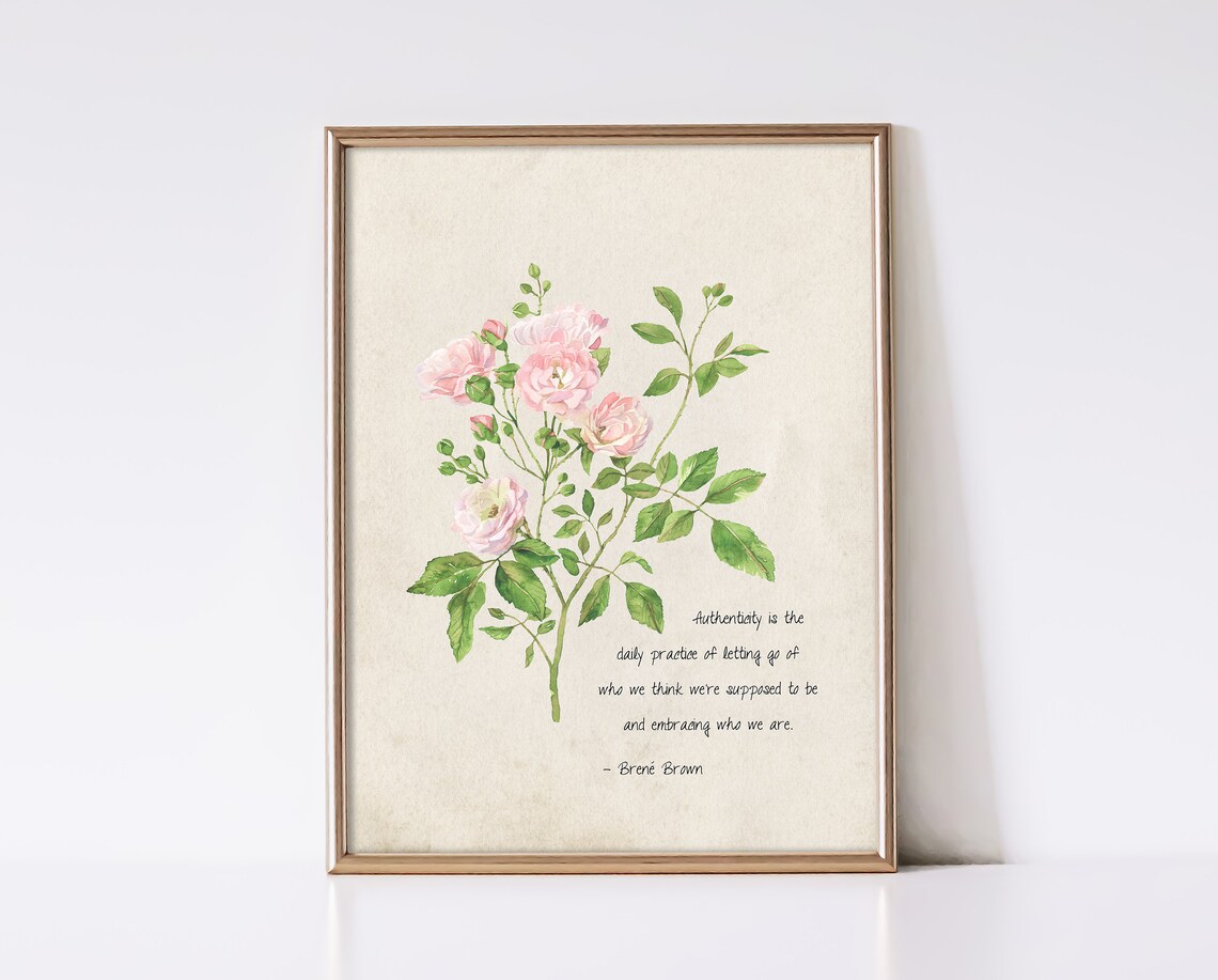 Brene Brown Authenticity Quote Watercolor Roses Flower Therapy Poster