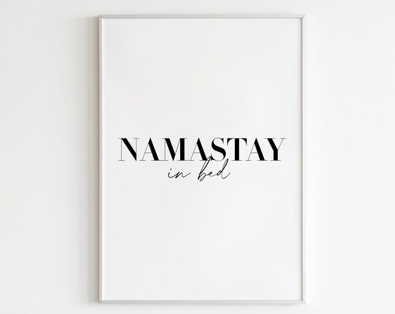 Namastay in Bed Funny Yoga Pun Minimalist Bedroom Quote Poster