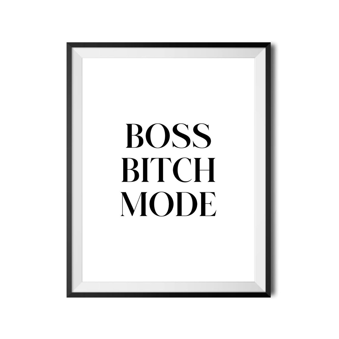 Boss Bitch Mode Bold Sassy Confident Girl Boss Office Quote Poster - Image 4