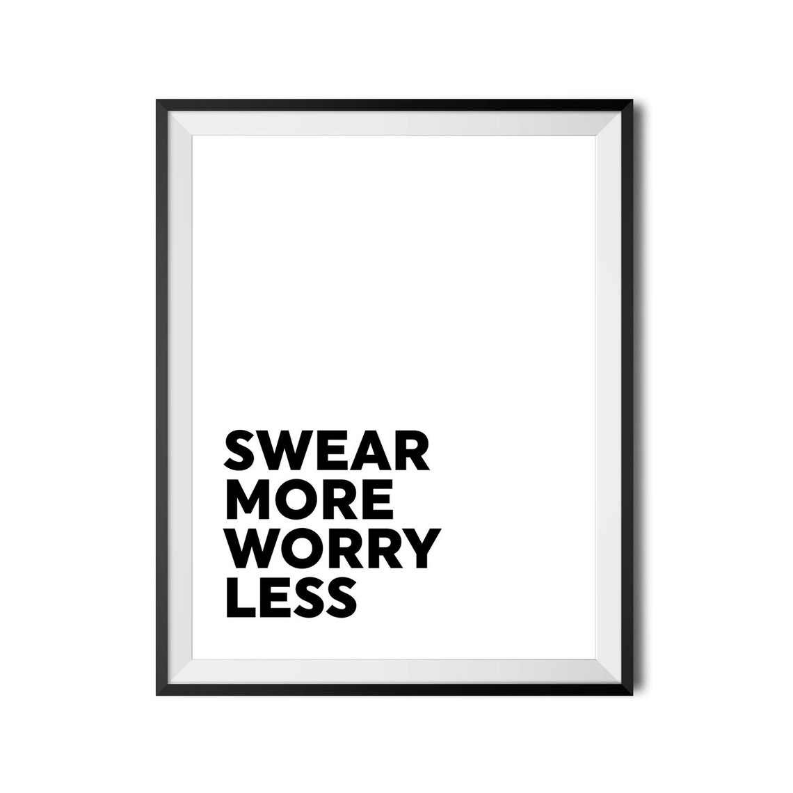 Swear More Worry Less Print Motivational Poster Art Funny Swearing Quote Typography Sign Minimal Home Decor Instant - Image 4
