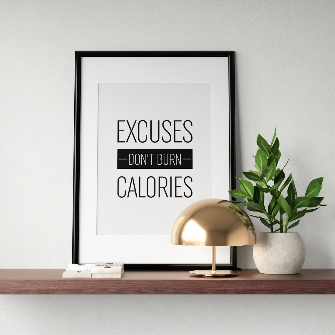 Excuses Dont Burn Calories Funny Gym Quote Poster for Fitness Wall - Image 3