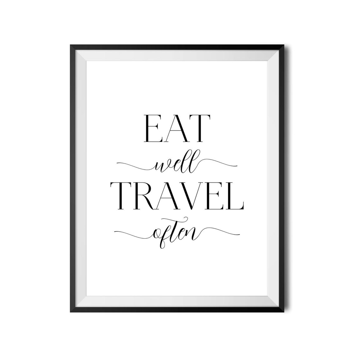 Eat Well Travel Often Adventurous Serif Script Quote Wall Poster - Image 4