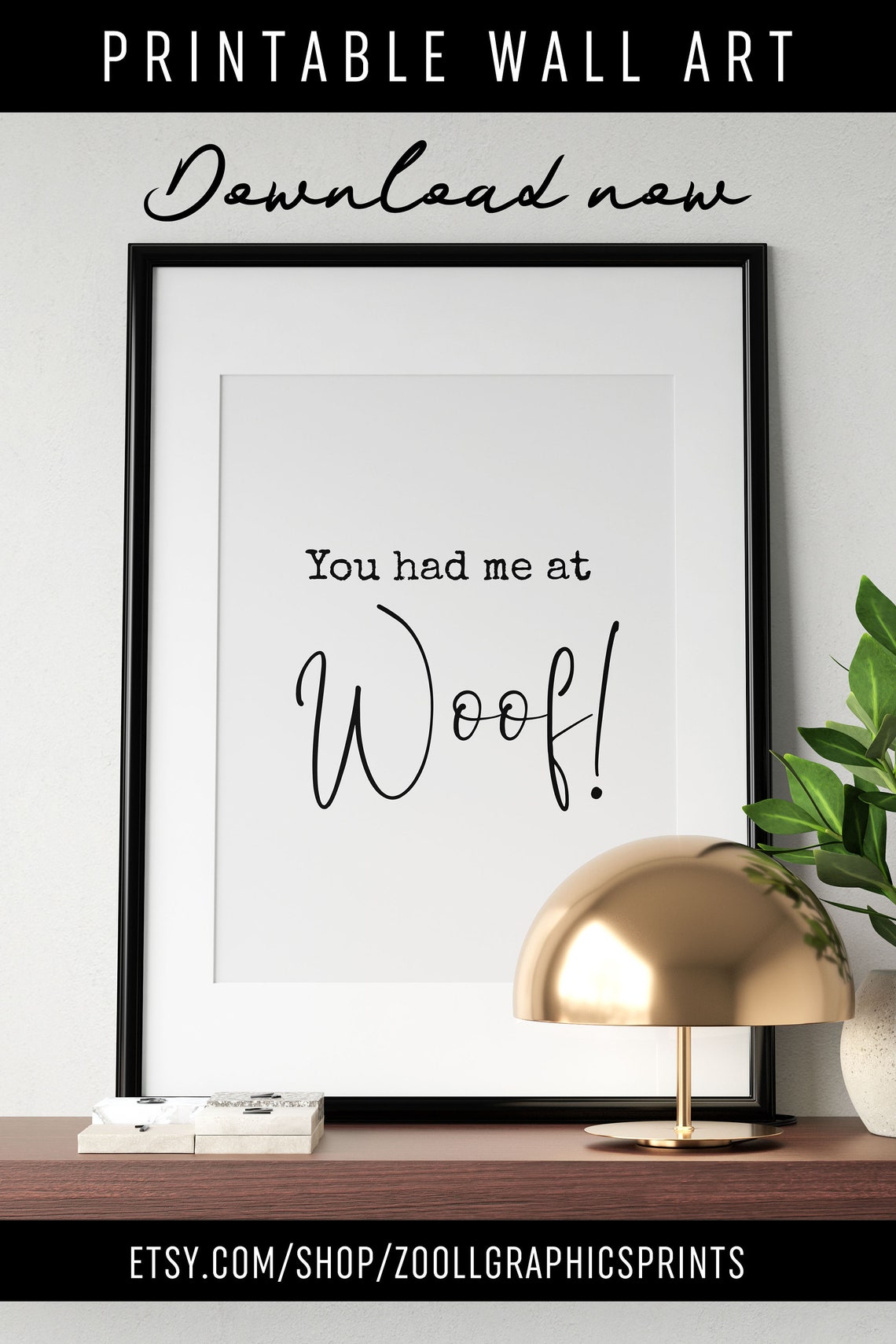 You Had Me At Woof Wall Art Dog Poster Dog Lover Wall Art Dog Quote Animal Lover Gift Dog Family Sign Instant - Image 4