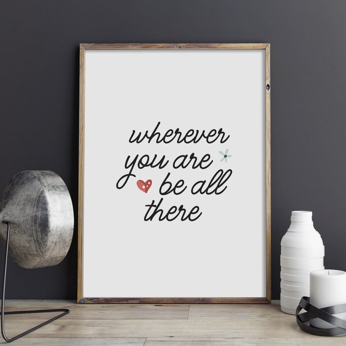 Wherever You Are Be All There Mindfulness Script Quote Poster Decor - Image 2