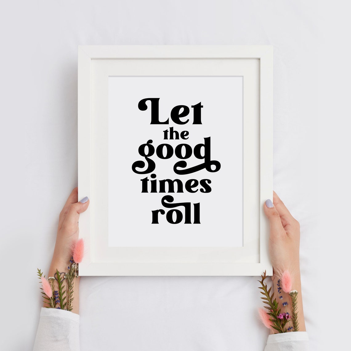Let The Good Times Roll Retro Funny Party Quote Wall Decor Poster - Image 2