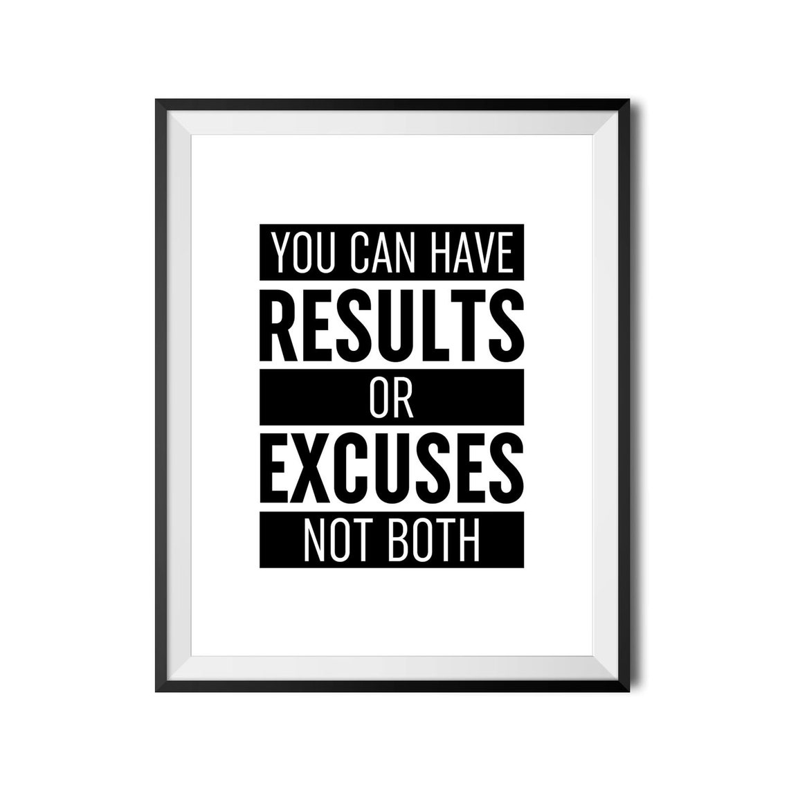 Results Or Excuses Not Both Gym Motivation Bold Quote Poster - Image 4