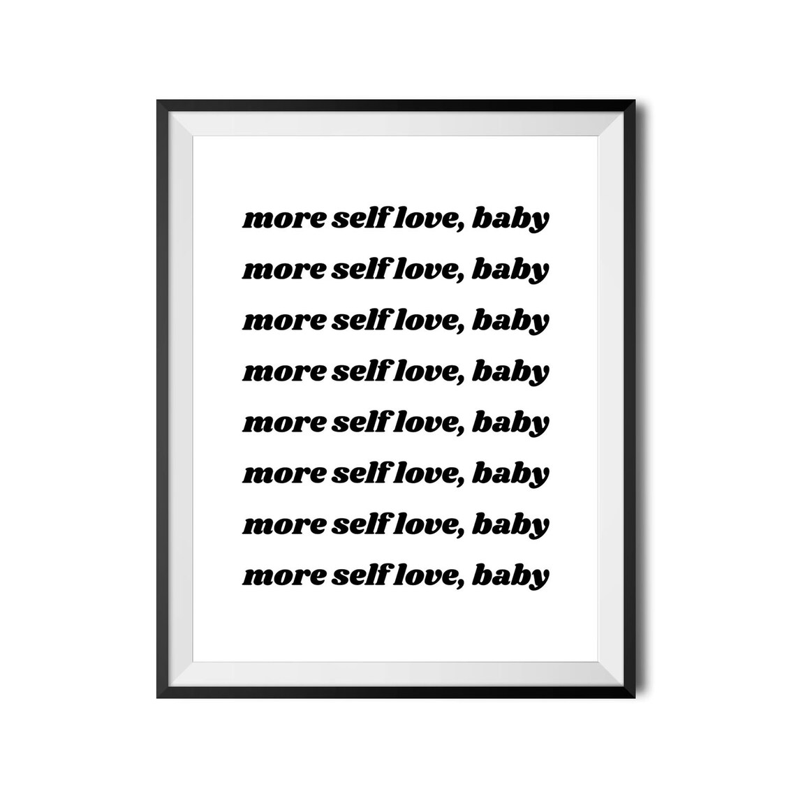 More Self Love Baby Retro Self Care Mantra Quote Bedroom Poster - Image 4