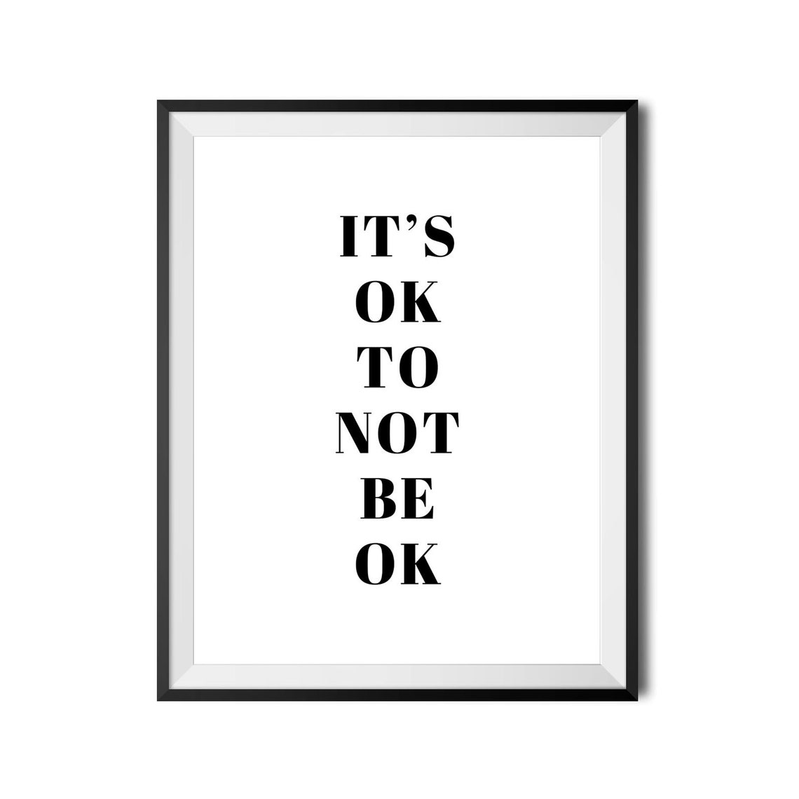 Its Ok To Not Be Ok Mental Health Awareness Quote Poster Bedroom - Image 4