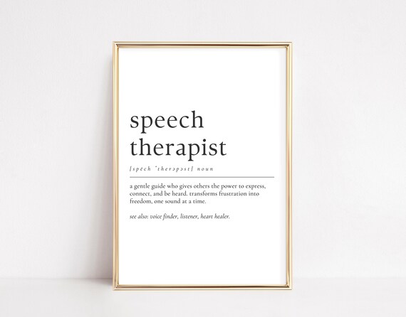 Speech Therapist Definition Print Slp Gift For Her Or Him Therapy Office Wall Art Inspirational