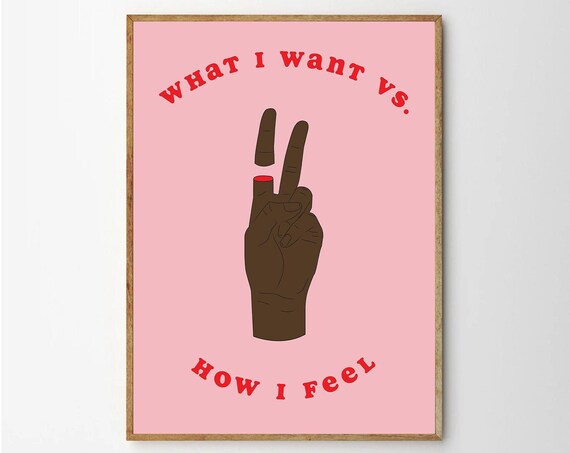 What I Want vs How I Feel Dark Skinned Hand Feminist Pop Poster