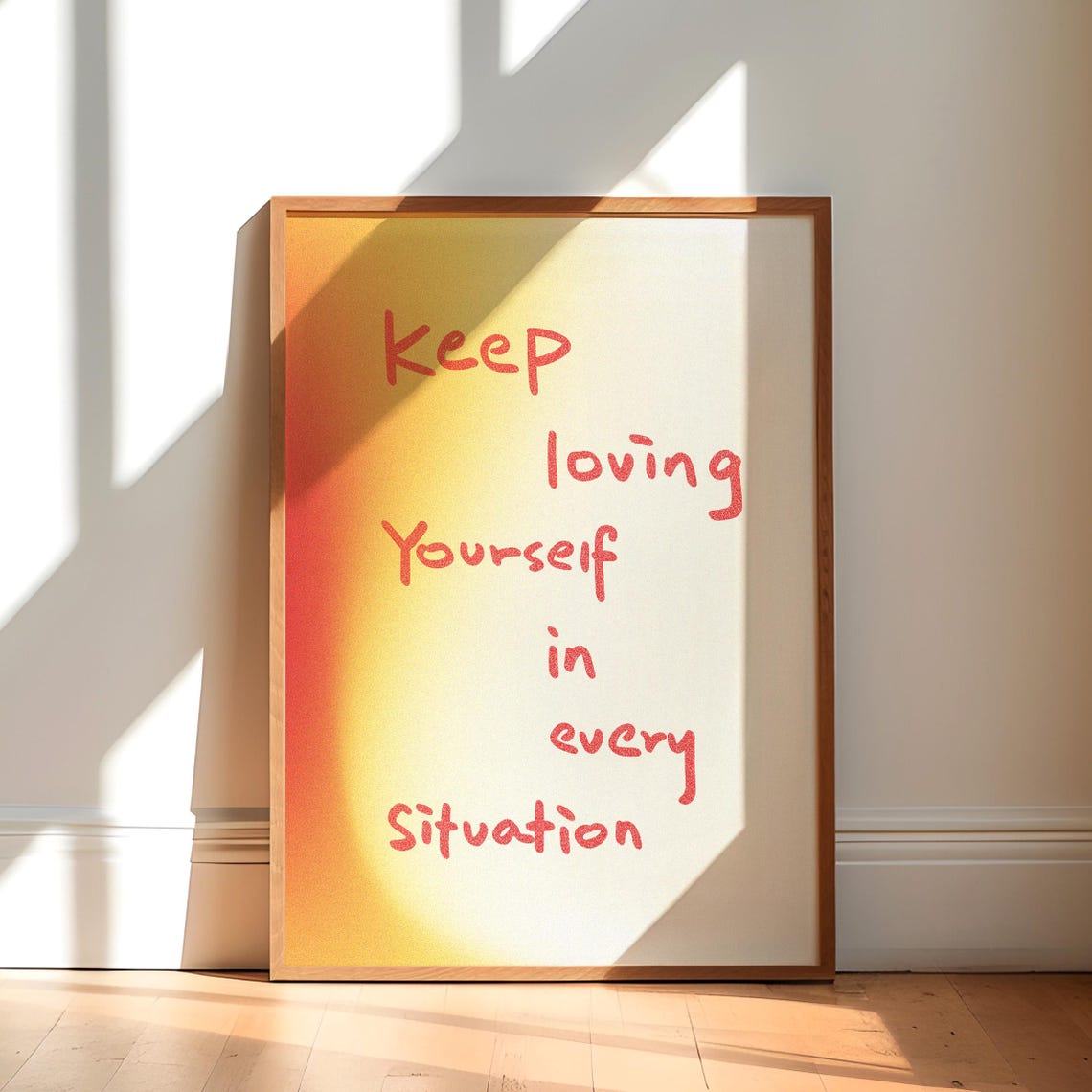 Keep Loving Yourself In Every Situation Motivational Quote Poster