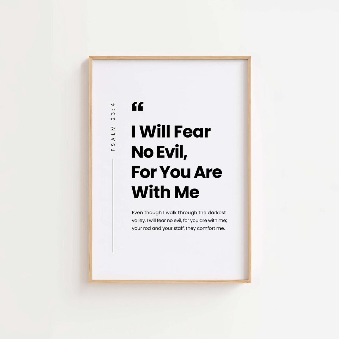 I Will Fear No Evil For You Are With Me Psalm 23 Verse 4 Poster