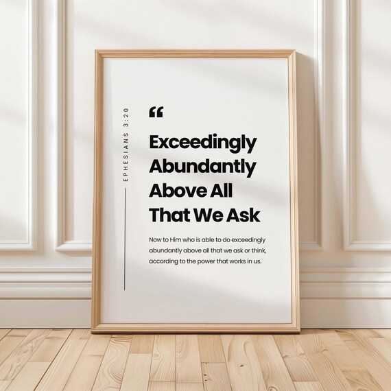 Ephesians 3 20 Exceedingly Abundant Bible Verse Scripture Art Poster