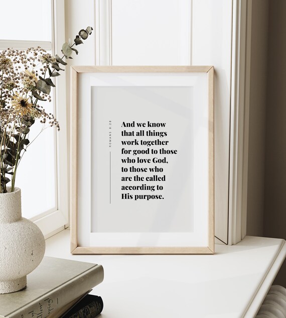 Romans 828 Nkjv All Things Work Together For Good To Those Who Love God Christian Wall Art Bible Verse Print Scripture