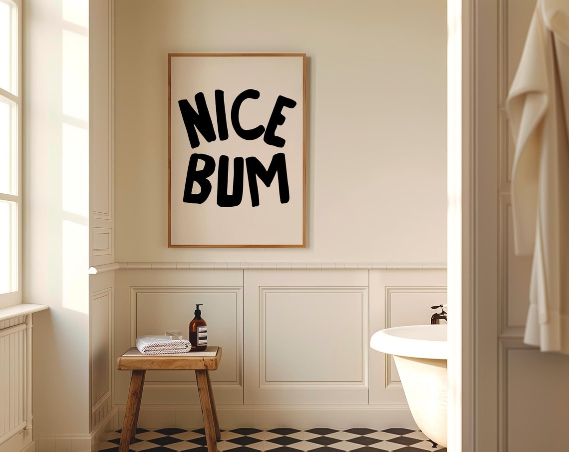 Nice Bum Cheeky Black Lettering Bathroom Humor Wall Decor Poster
