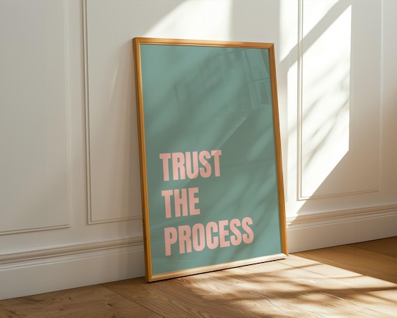 Trust The Process Pale Pink On Sage Green Minimalist Typography Quote Poster