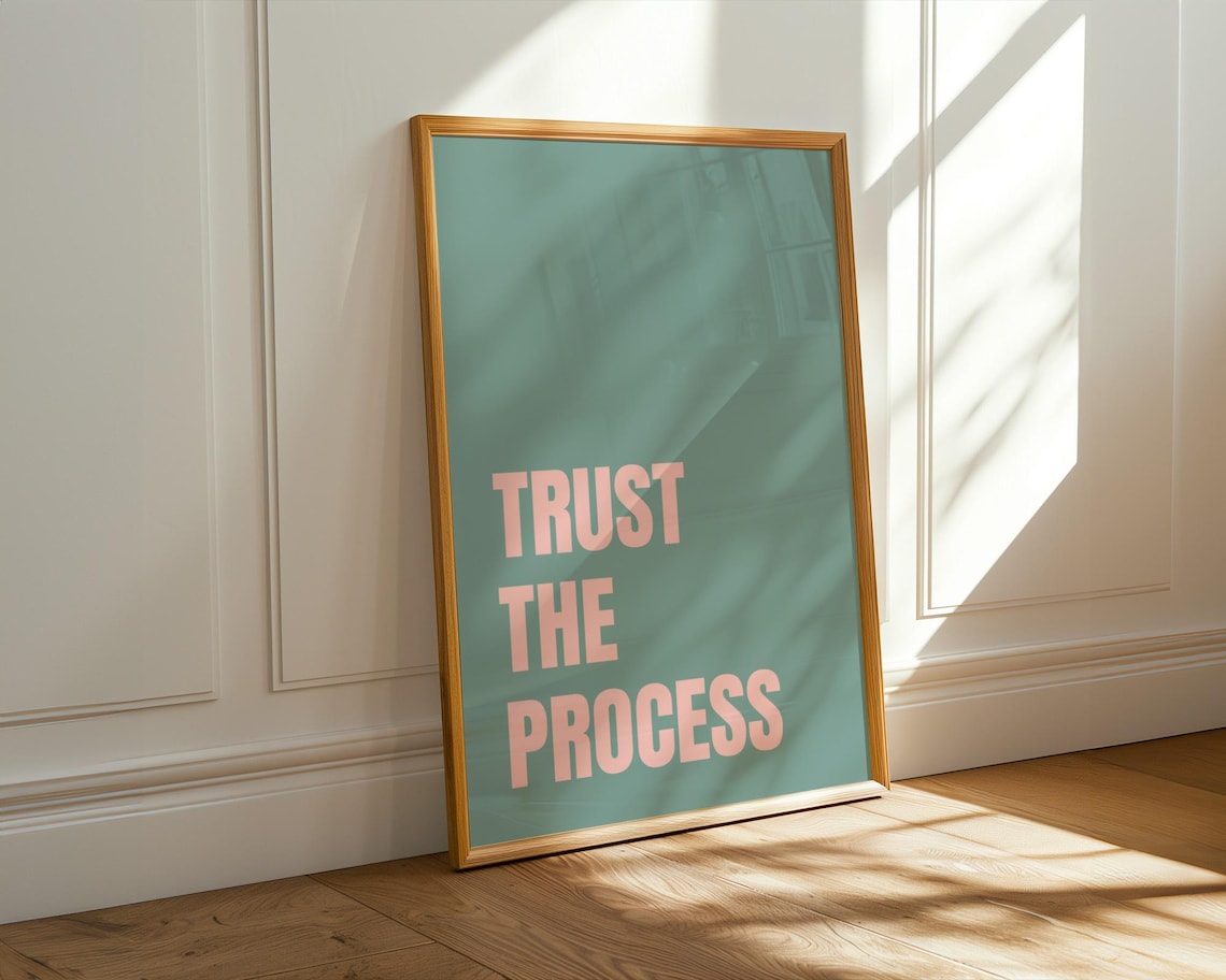 Trust The Process Pale Pink On Sage Green Minimalist Typography Quote Poster