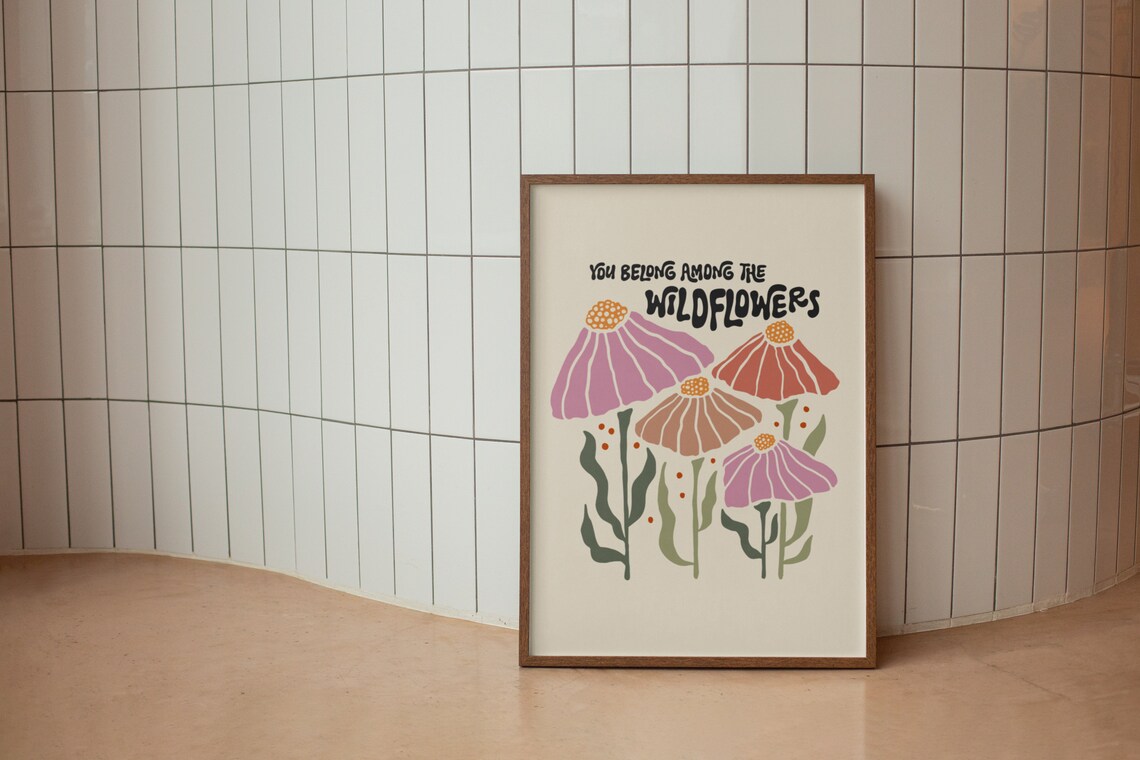 You Belong Among the Wildflowers Poster Retro Floral Quote Decor - Image 4