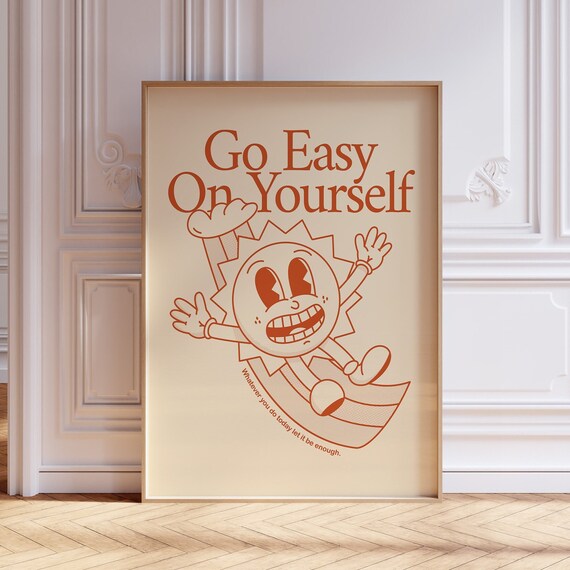 Go Easy On Yourself Retro Sun Character Burnt Orange Quote Art Poster