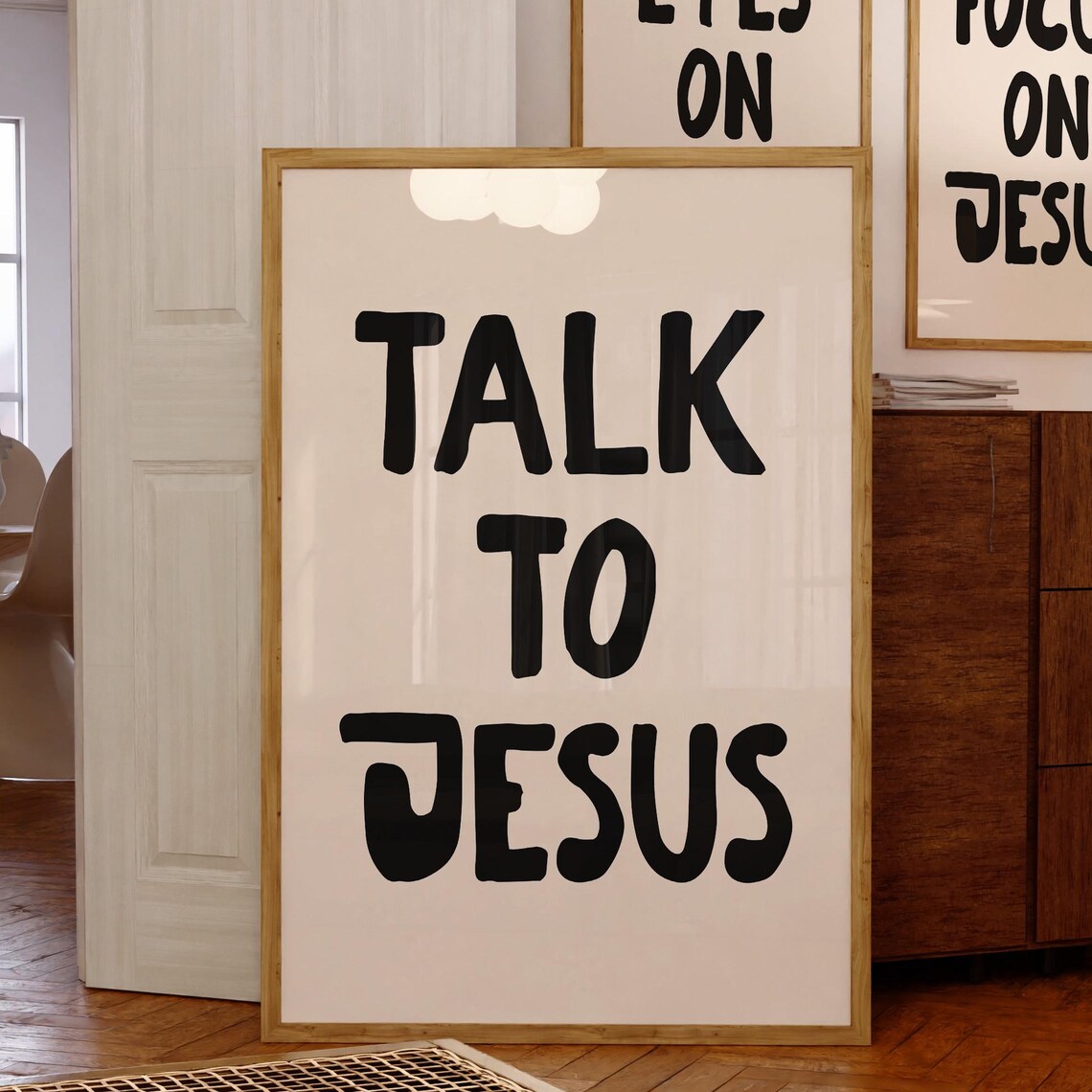 Talk To Jesus Chunky Black Hand Drawn Prayer Faith Decor Poster - Image 3
