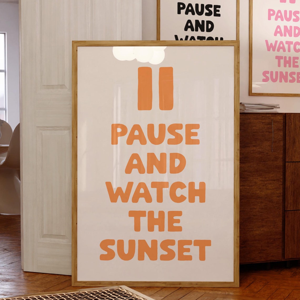Pause And Watch The Sunset Warm Orange Retro Typography Quote Poster - Image 3