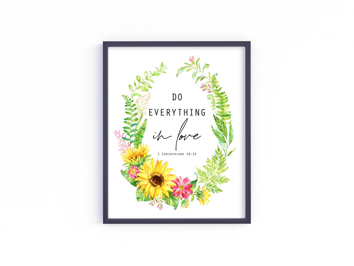 Do Everything In Love 1 Corinthians 1614 5x7 8x10 11x14 16x20 Sunflower Wreath Home Decor Scripture Sign Diy Christian Decor - Image 2