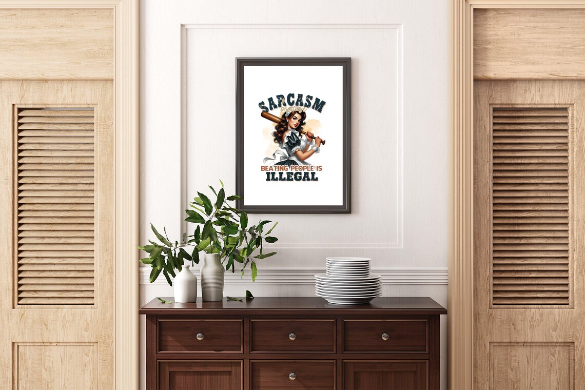 Sarcasm Because Beating People Is Illegal Print Funny Wall Art Humorous Home Dcor Stylish Wall Dcor Quirky New Home Gift Idea - Image 2