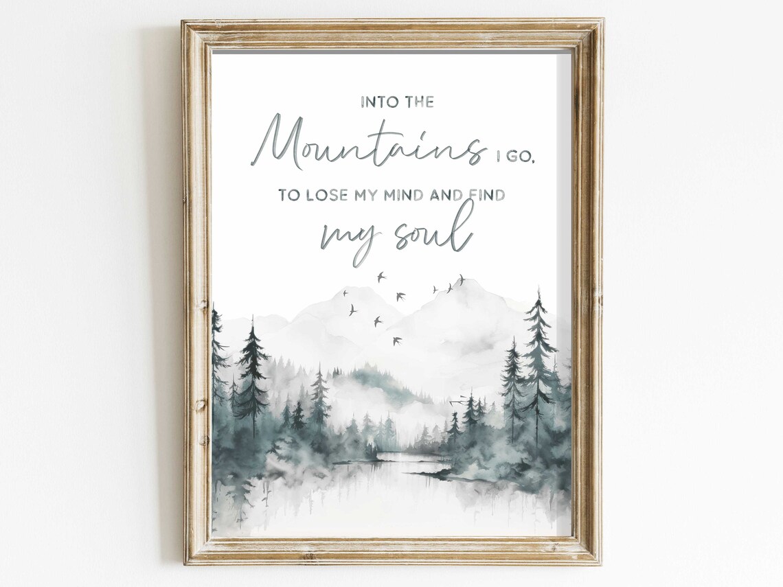 Into The Mountains I Go Quote, Watercolor Landscape Art Print