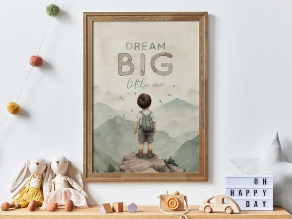 Dream Big Little One Mountain Adventure Nursery Quote Poster