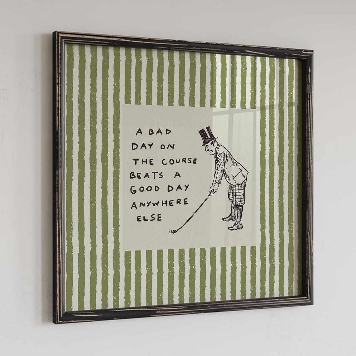 A Bad Day On The Course Beats A Good Day Vintage Golf Quote Poster