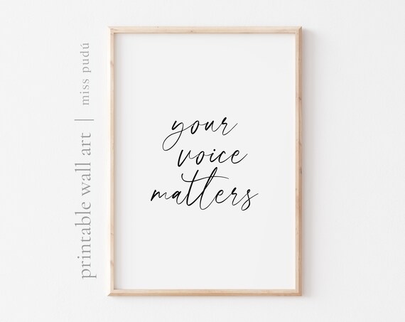 Your Voice Matters Empowering Poster Speak Up Quote Script Typography Decor