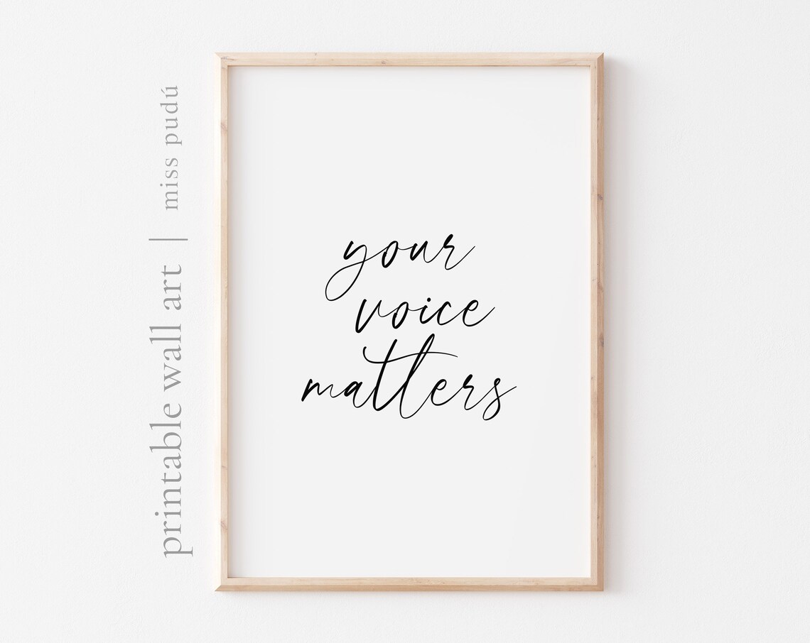 Your Voice Matters Empowering Poster Speak Up Quote Script Typography Decor