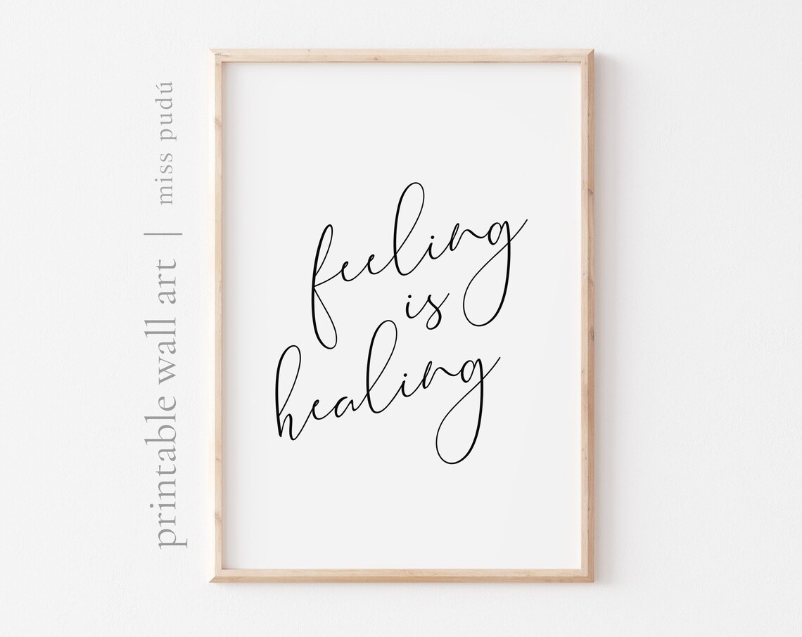 Feeling Is Healing Quote Poster, Positive Art Print