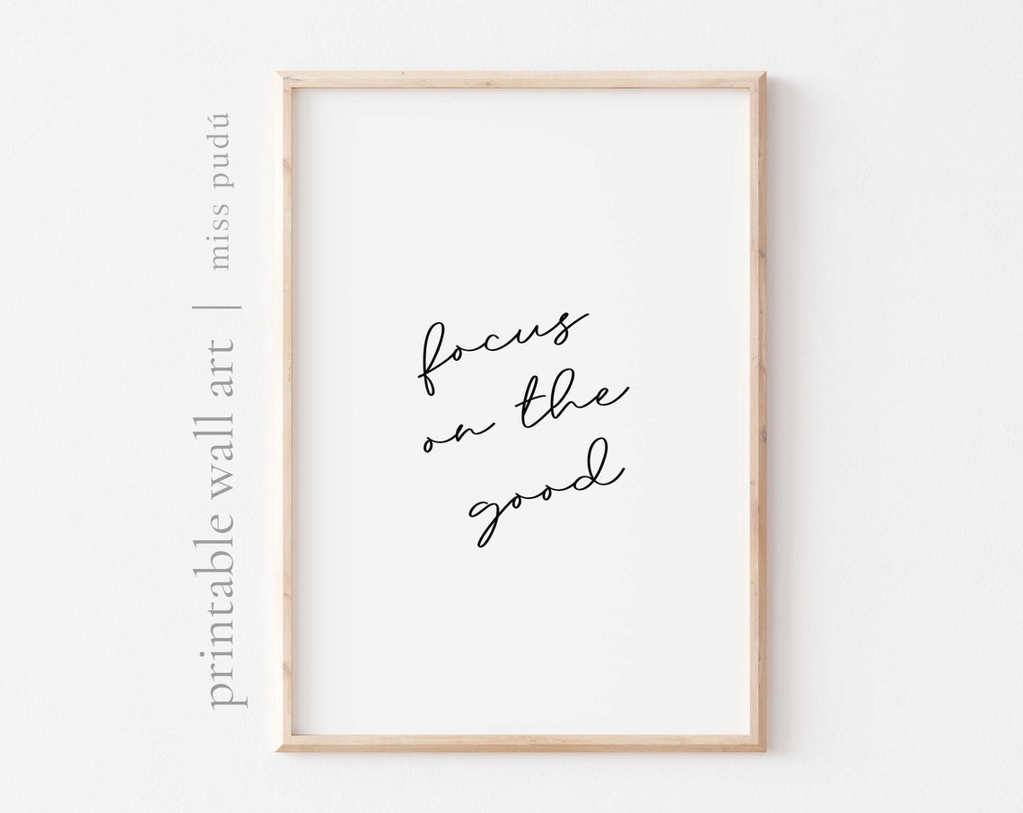 Focus On The Good Elegant Handwritten Script Typography Poster