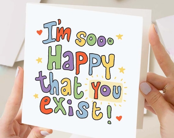 Im Soo Happy That You Exist Card Funny Birthday Love Partner Greeting Card
