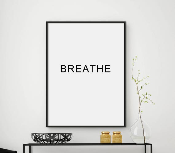 Breathe Wall Art Minimalist Print Inspirational Poster Typography Print Office Wall Art Decor Home Decor Typography Poster