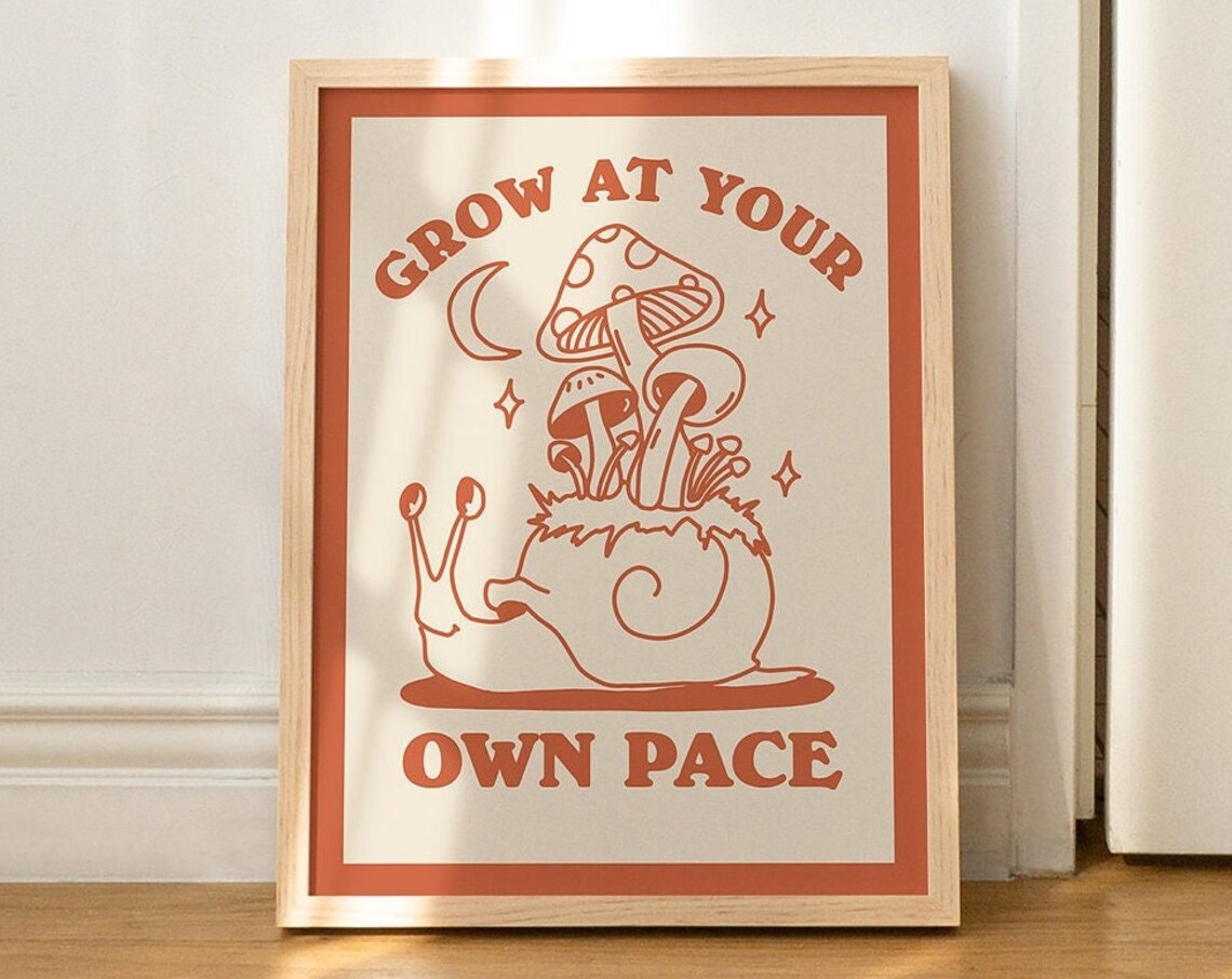 Grow At Your Own Pace Retro Snail Mushroom Burnt Orange Quote Poster