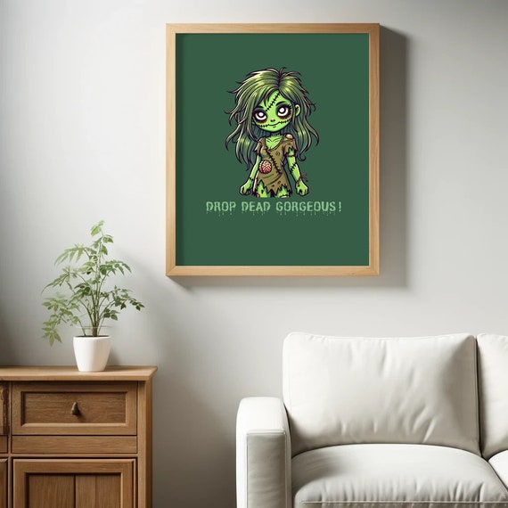 Drop Dead Gorgeous Zombie Girl Poster Quirky Gothic Wall Art