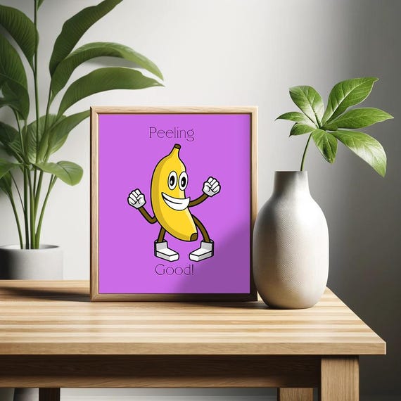 Peeling Good Banana Poster Motivational Words Retro Wall Art Funny Poster