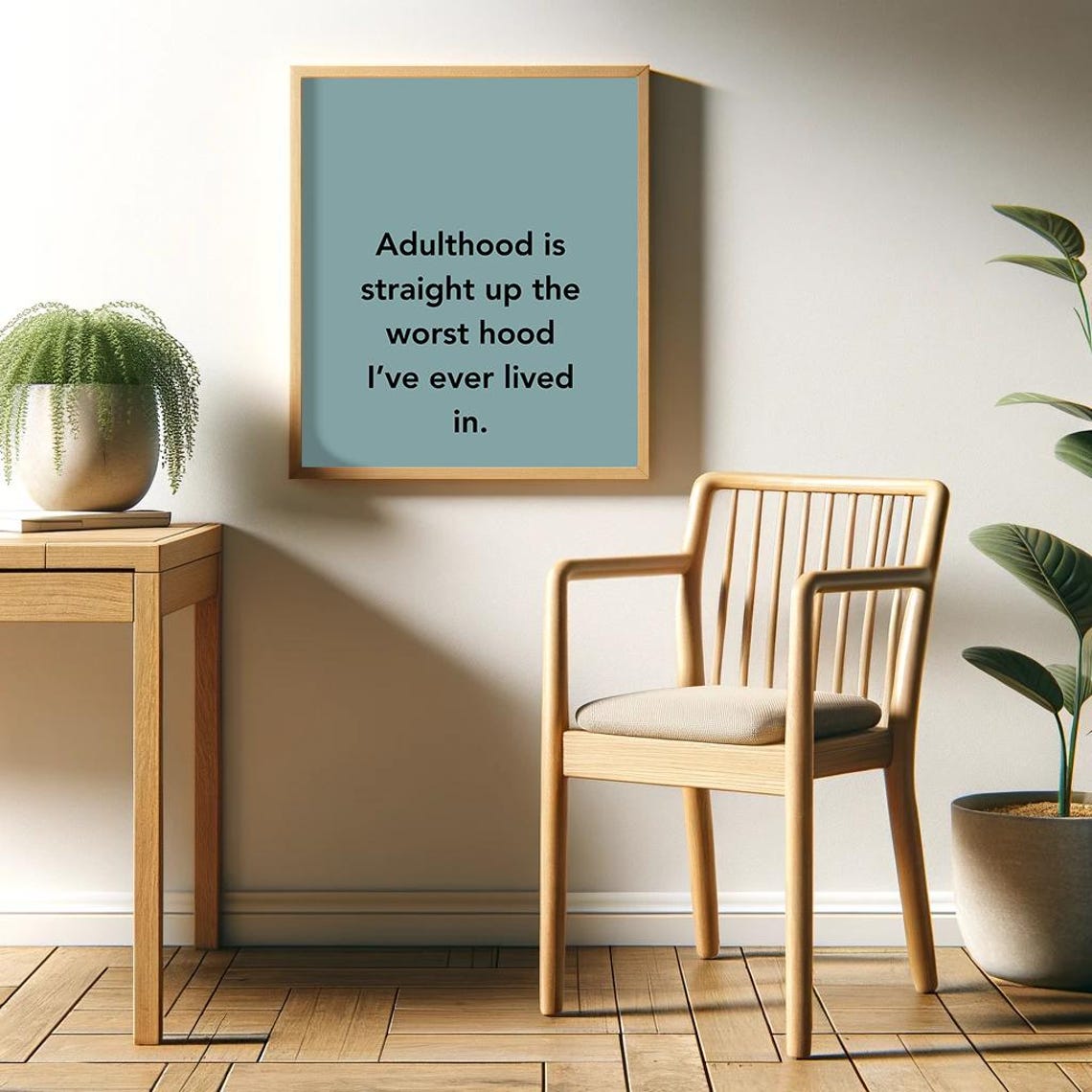 Adulthood Is Straight Up the Worst Hood Funny Sarcastic Poster - Image 2