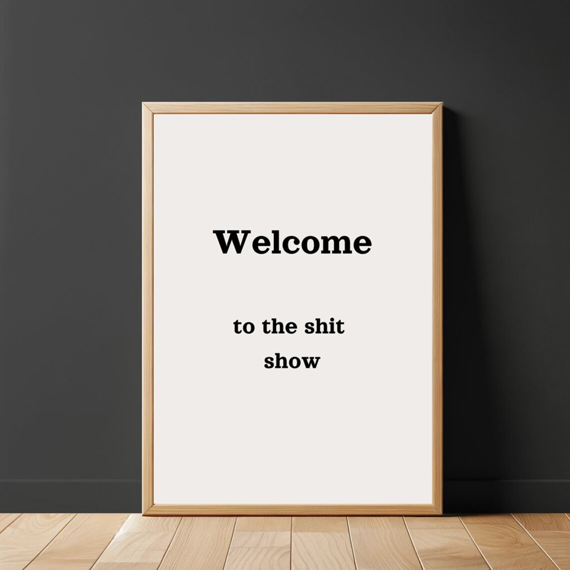Welcome To The Shit Show Poster Funny Saying Retro Wall Art